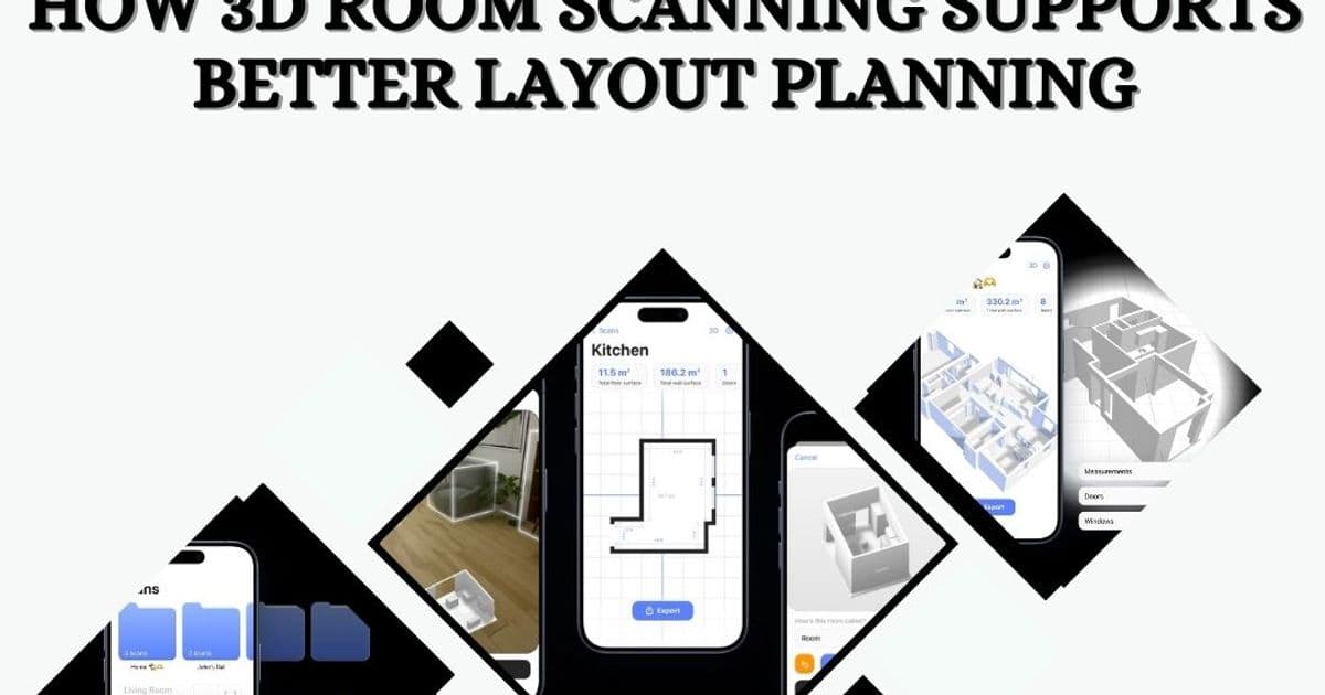 How 3D Room Scanning Supports Better Layout Planning